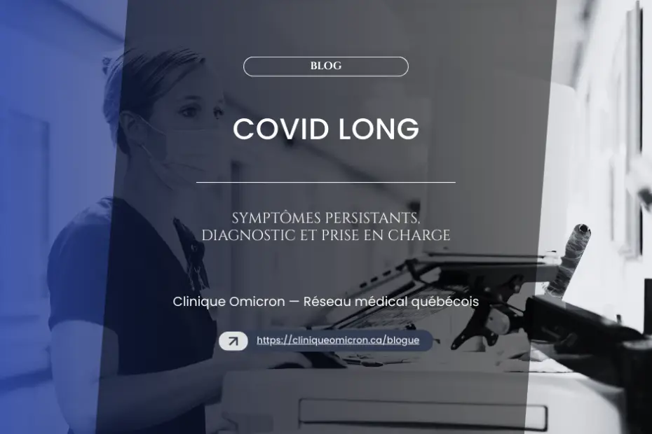 Femme en blouse médicale dans une clinique, travaillant sur un équipement médical, avec un texte sur le COVID long et la prise en charge des symptômes persistants.