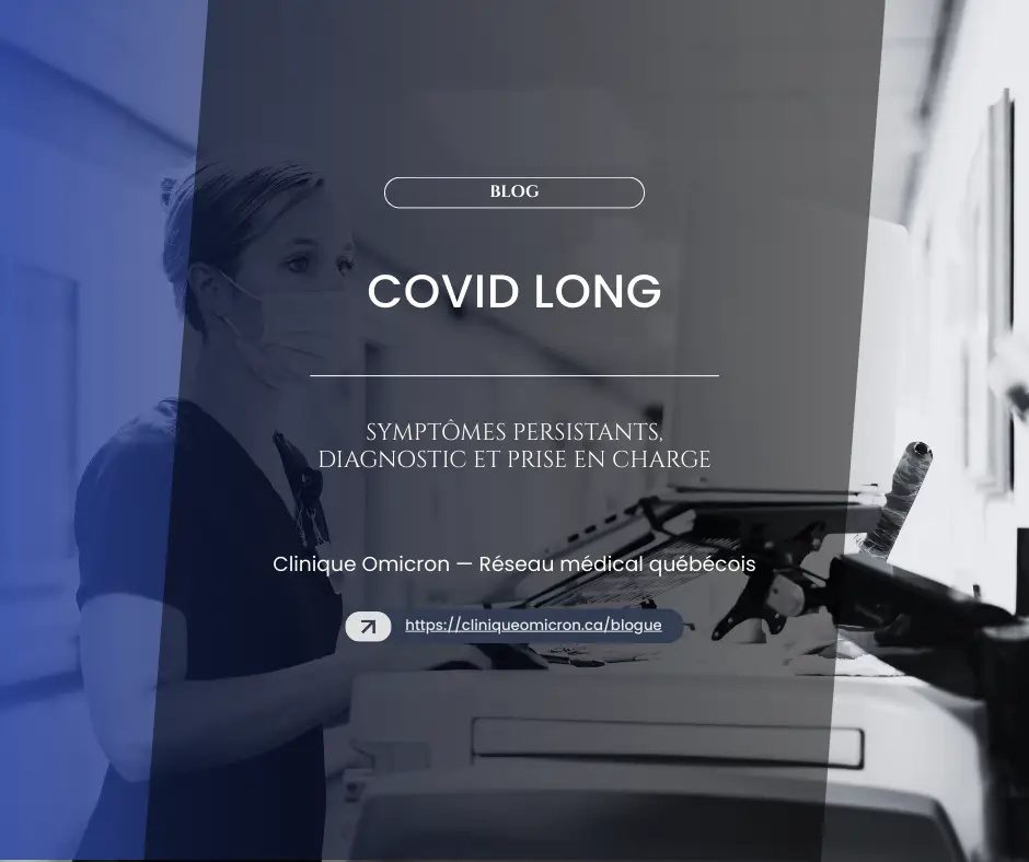 Femme en blouse médicale dans une clinique, travaillant sur un équipement médical, avec un texte sur le COVID long et la prise en charge des symptômes persistants.