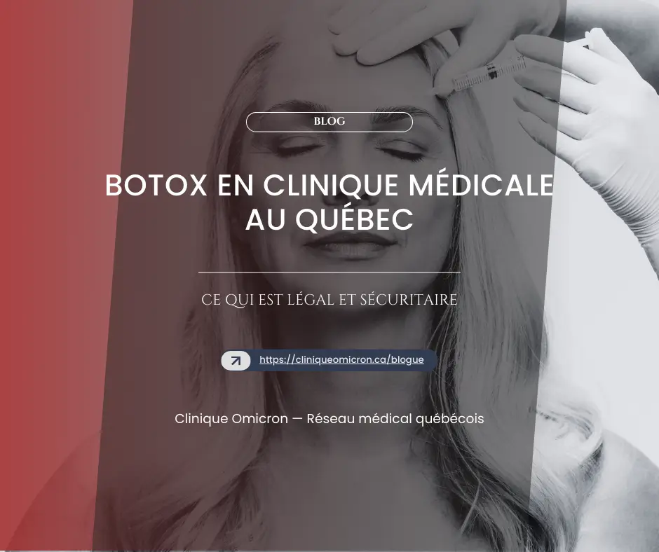 Woman receiving Botox treatment in a medical clinic, Clinique Omicron, Quebec, highlighting the safety and legality of aesthetic procedures.