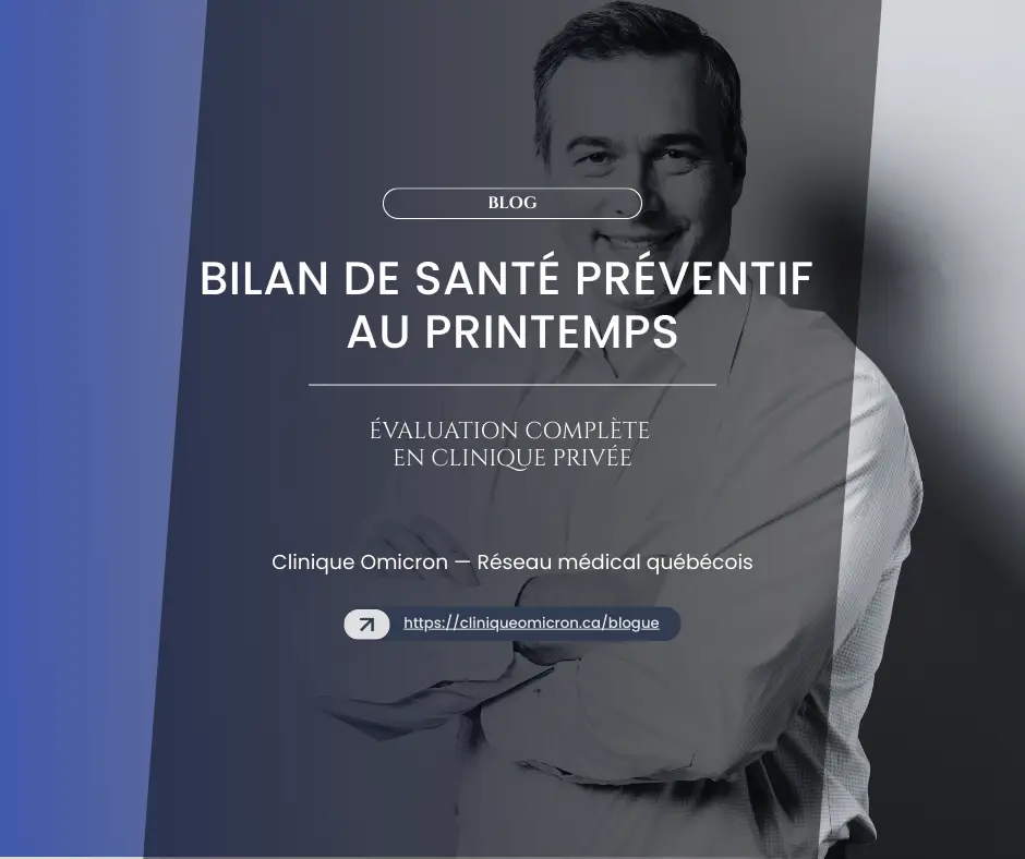 Smiling man in a white shirt, displaying the title "Preventive Spring Health Check-up" and "Complete Private Clinic Evaluation" from Clinique Omicron, a Quebec medical network.