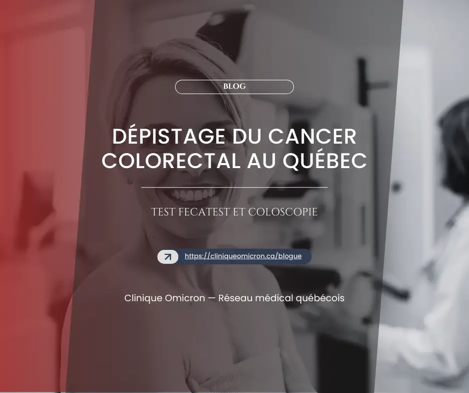 Smiling woman in front of medical equipment, with text about colorectal cancer screening in Quebec, Clinique Omicron.