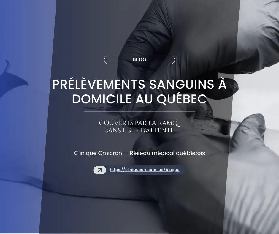 Prélèvement sanguin à domicile par un professionnel de la santé, avec des gants, illustrant les services de la Clinique Omicron au Québec, couverts par la RAMQ.