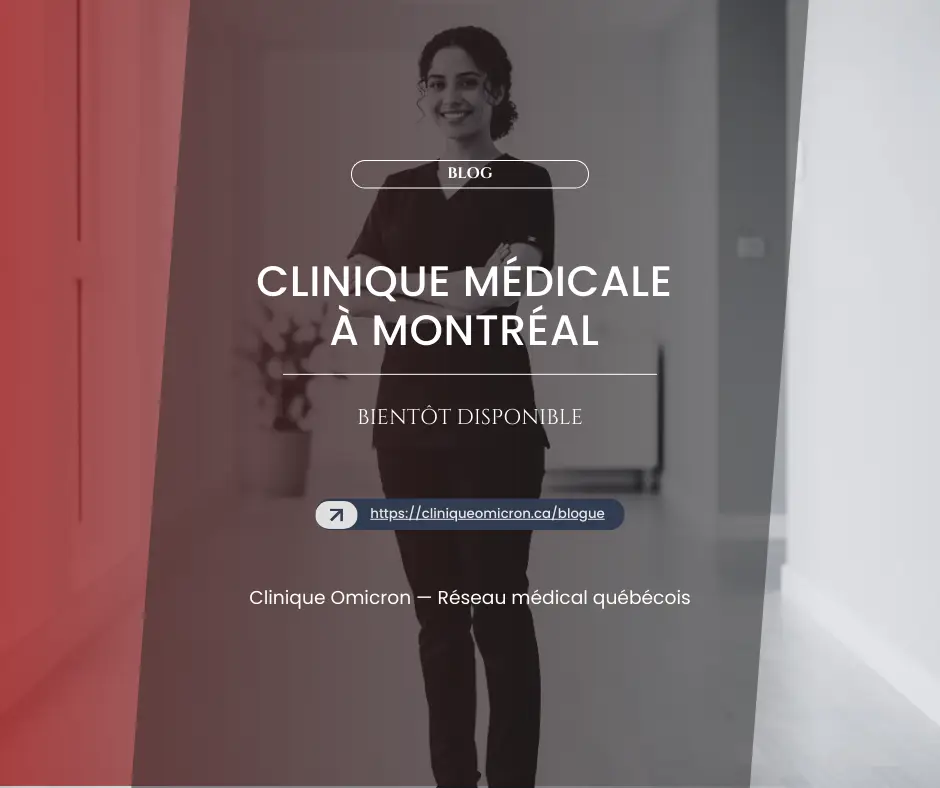 Clinique Omicron medical clinic announcement in Montreal, featuring a smiling healthcare professional in a modern setting, emphasizing upcoming services and accessibility.
