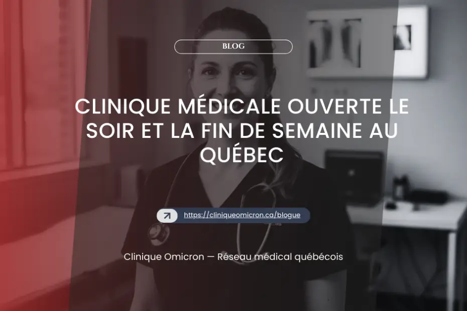 Femme souriante en blouse médicale, représentant la Clinique Omicron, clinique ouverte le soir et le week-end au Québec.