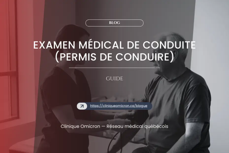 Medical driving exam with a senior patient and a healthcare professional at Clinique Omicron, Quebec driver's license guide.