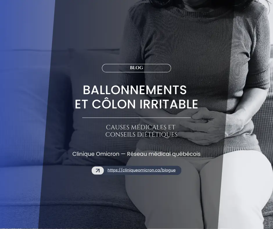 Woman holding her stomach, illustrating bloating and irritable bowel syndrome, with text on medical causes and dietary advice, Clinique Omicron.
