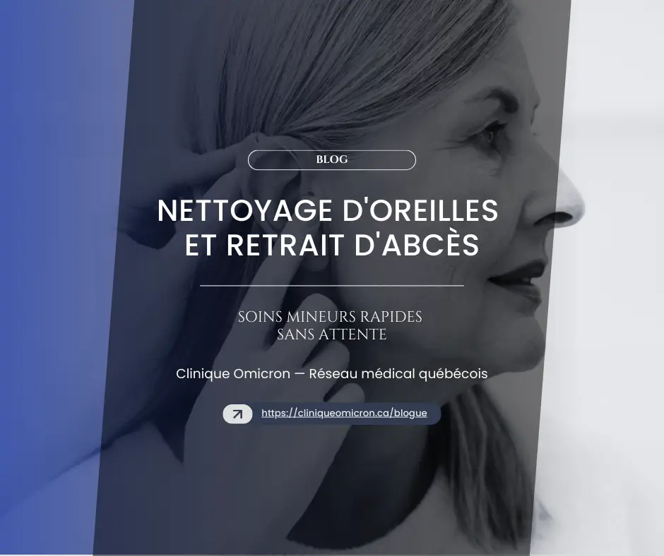 Femme se touchant l'oreille, illustrant les services de nettoyage d'oreilles et de retrait d'abcès à la Clinique Omicron, soins mineurs rapides et accessibles.