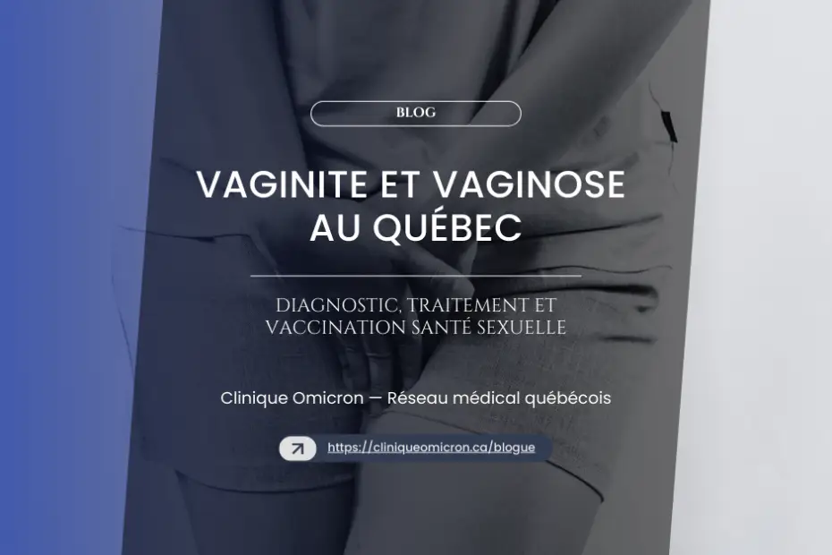 Professional image on vaginitis and vaginosis, with the title "Vaginitis and Vaginosis in Quebec", highlighting the diagnostic and treatment services of Clinique Omicron.