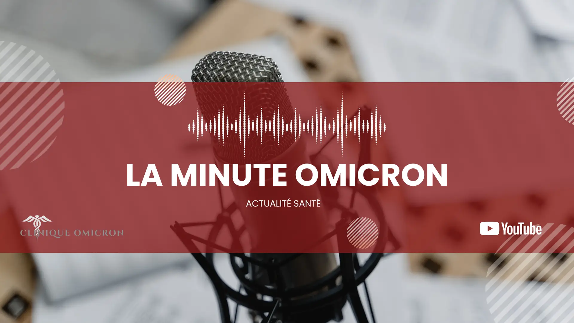 Microsphone avec le texte "LA MINUTE OMICRON" et un motif de vagues sonores, représentant des contenus médicaux et des informations de santé de Clinique Omicron.