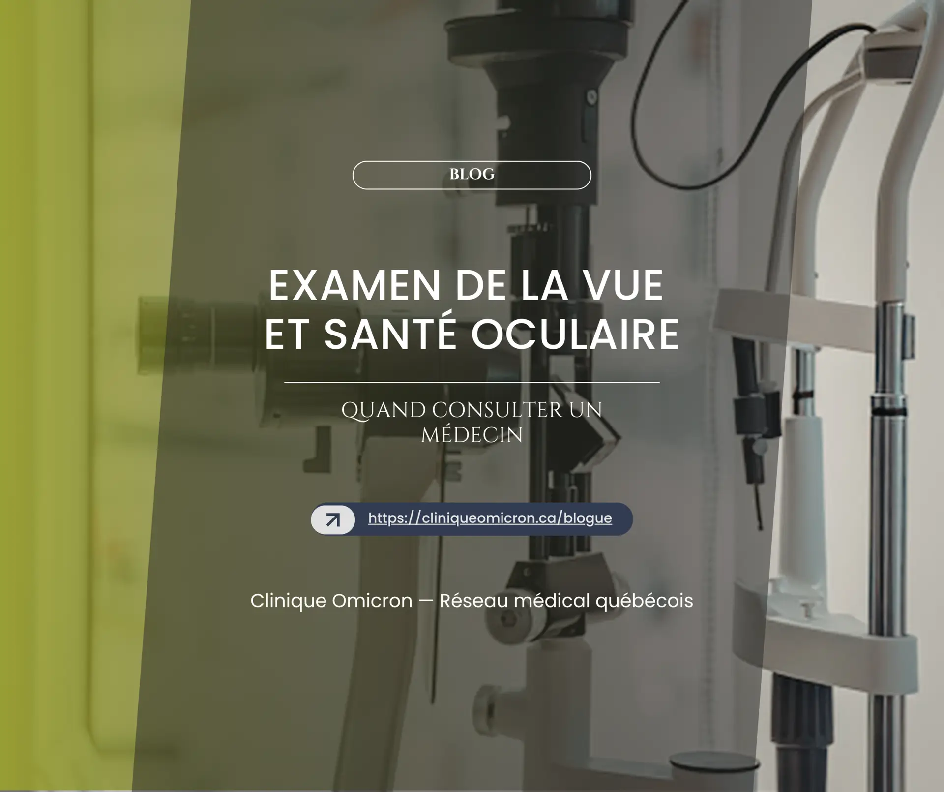 Appareil d'examen de la vue en clinique, mettant en avant la sant&eacute; oculaire et les consultations m&eacute;dicales.
