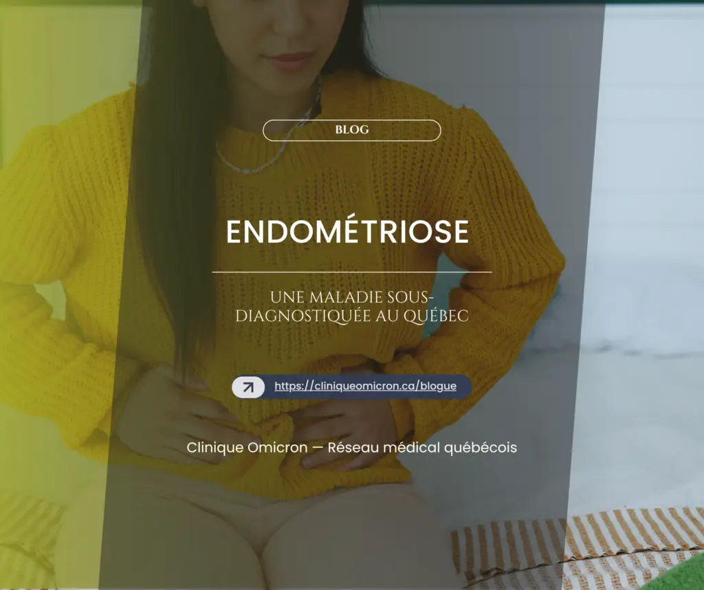 Femme en pull jaune tenant son ventre, illustrant l'endom&eacute;triose, une maladie souvent sous-diagnostiqu&eacute;e au Qu&eacute;bec, Clinique Omicron.