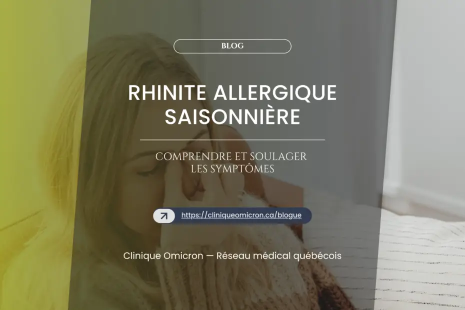 Woman holding her nose, illustrating the symptoms of seasonal allergic rhinitis, with text on understanding and relieving symptoms, Omicron Clinic.