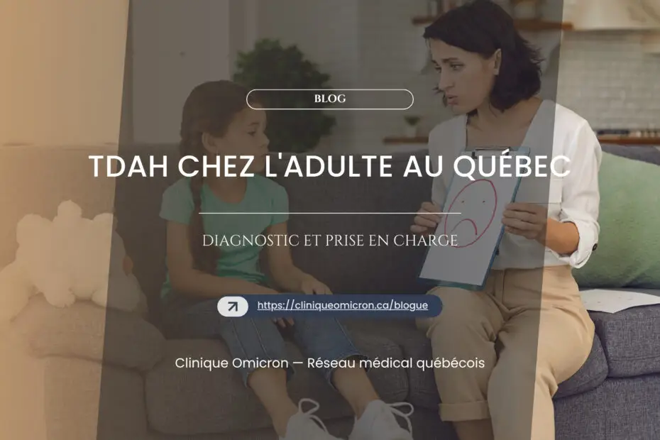 Consultation entre un médecin et un patient au sujet du TDAH au Québec, avec un tableau de diagnostic.