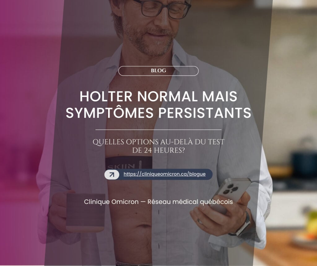 Holter 24h ou surveillance cardiaque prolongée : quelle différence pour détecter une arythmie?