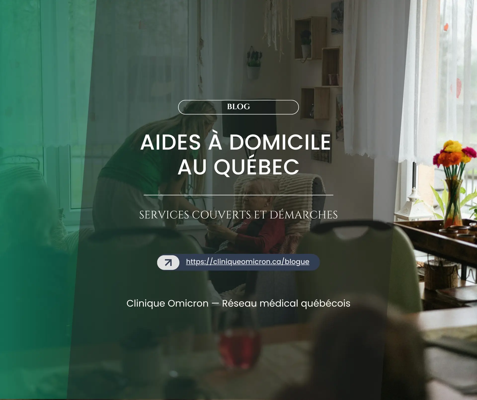 Aides à domicile au Québec : services couverts et démarches