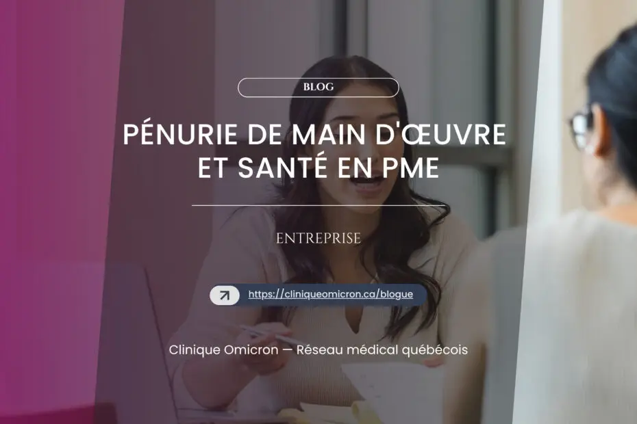 Pénurie de main-d'œuvre et santé : ce que les PME peuvent faire