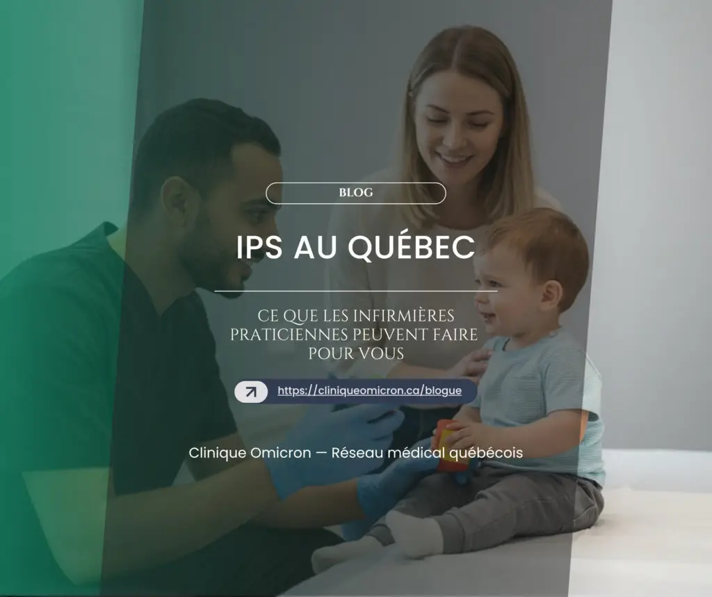 IPS au Qu&eacute;bec : ce que les infirmi&egrave;res praticiennes peuvent faire pour vous
