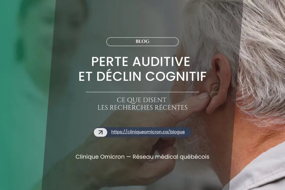 Perte auditive et déclin cognitif : ce que disent les recherches récentes