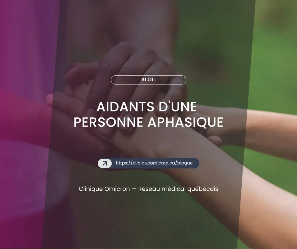 Aidants d'une personne aphasique : conseils et ressources