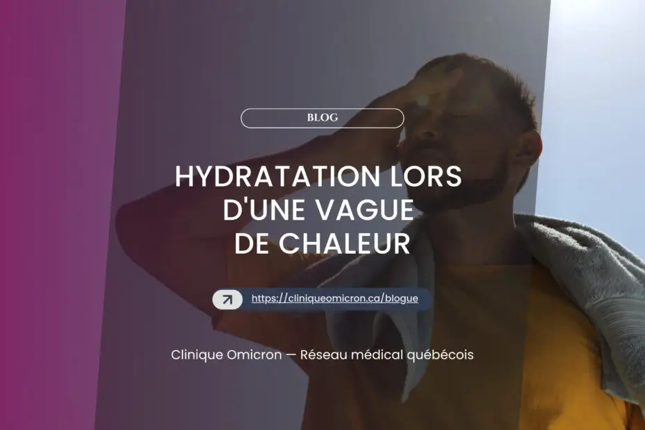 Hydratation lors d'une vague de chaleur : combien d'eau vraiment