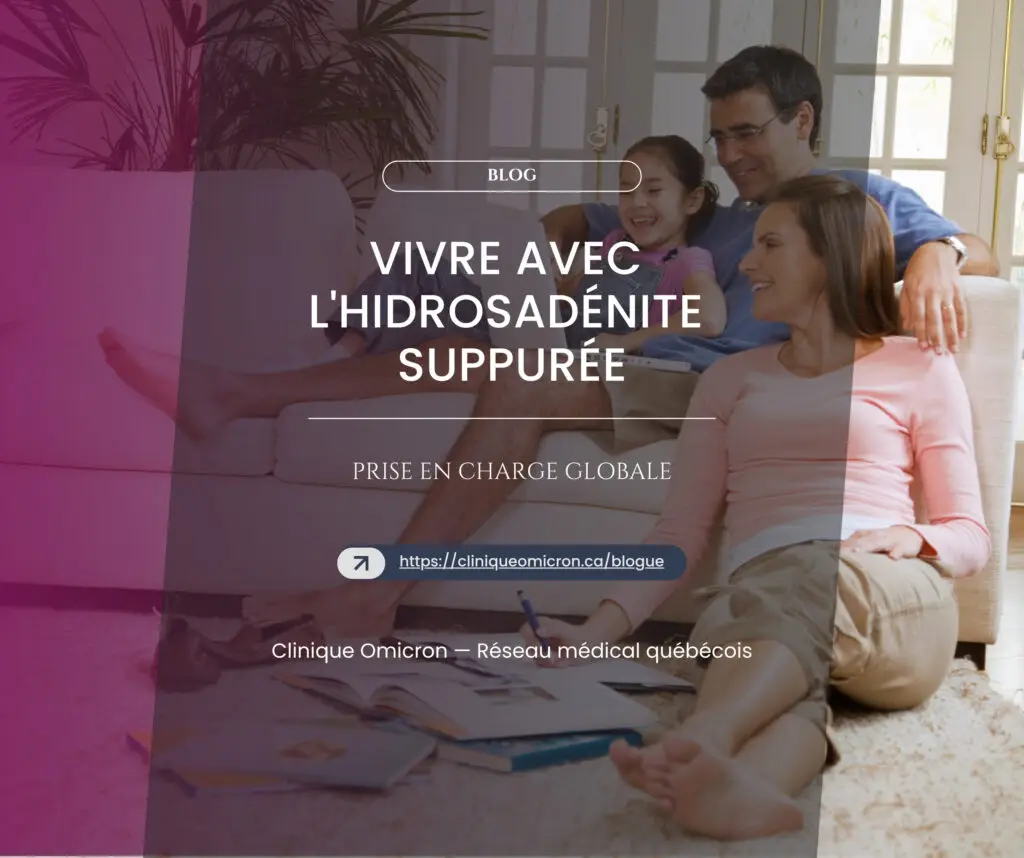 Vivre avec l'hidrosadénite suppurée : prise en charge globale