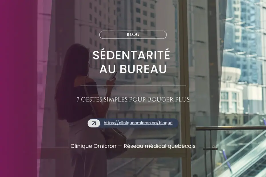 Sédentarité au bureau : 7 gestes simples pour bouger plus