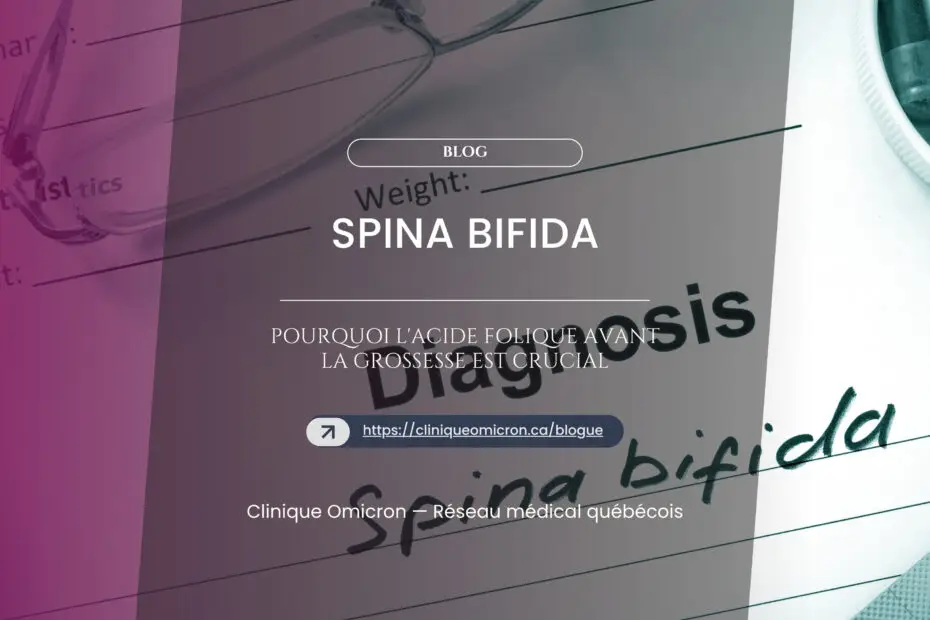 Spina bifida : pourquoi l'acide folique avant la grossesse est crucial