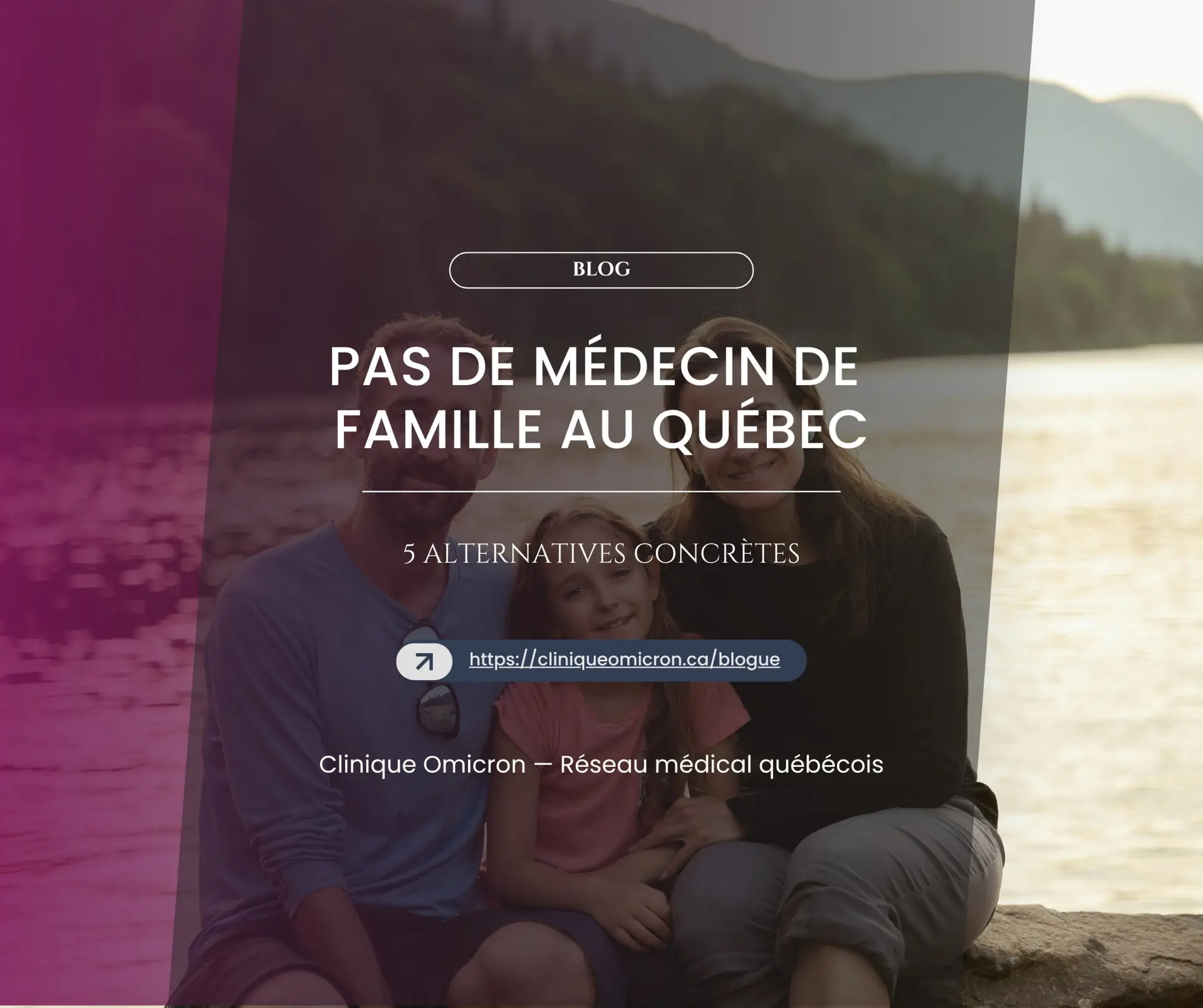 Family of four by a lake with a pink overlay, serving as a blog header with title text overlaid on the image