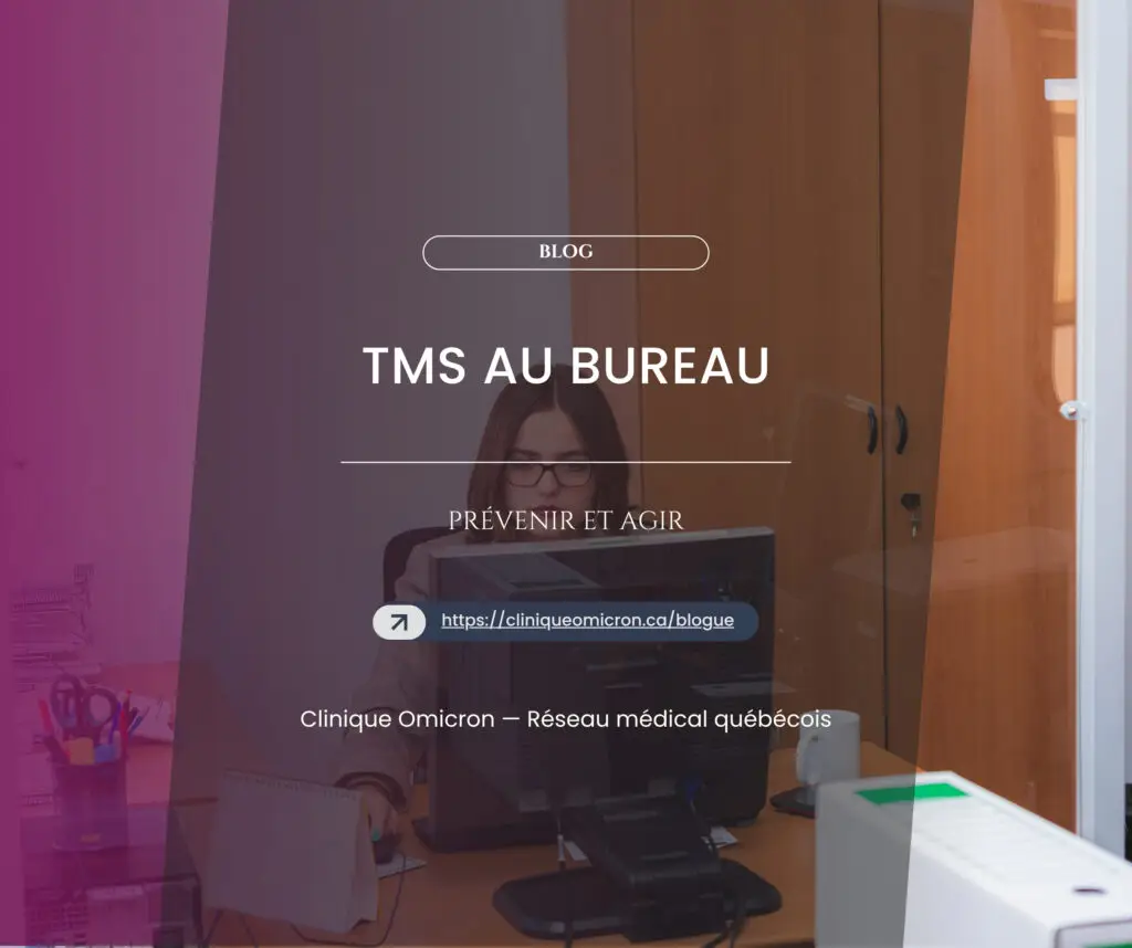 Troubles musculosquelettiques (TMS) au bureau : pr&eacute;venir et agir