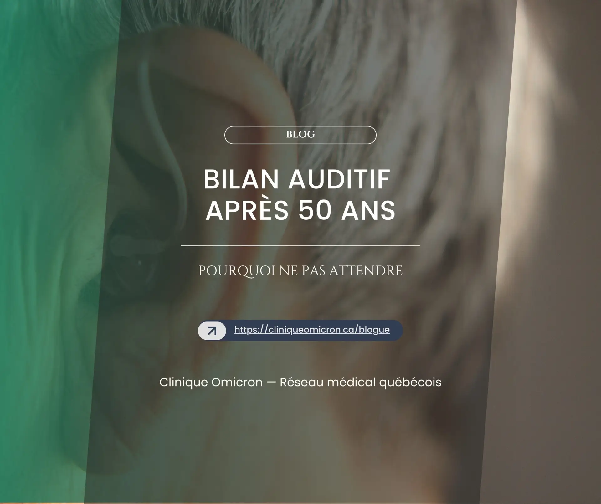 Bilan auditif après 50 ans : pourquoi ne pas attendre