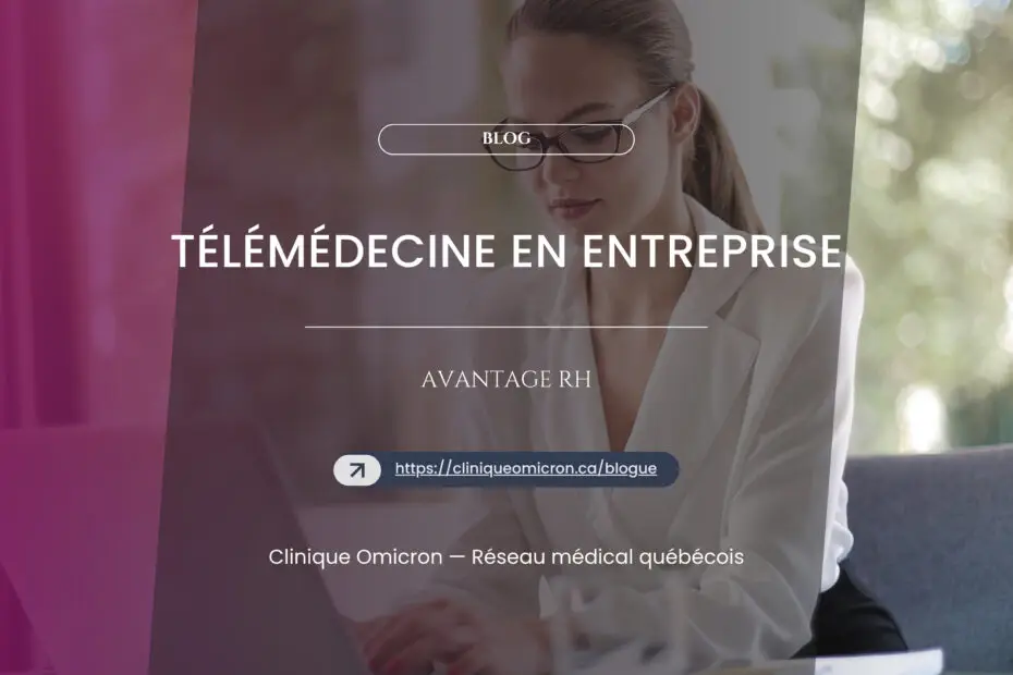 Télémédecine en entreprise : un avantage RH concret