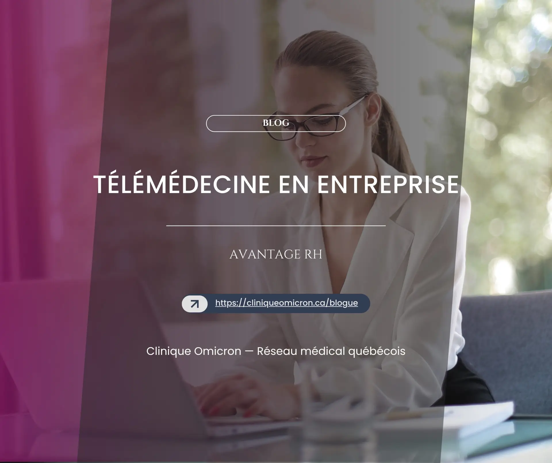 T&eacute;l&eacute;m&eacute;decine en entreprise : un avantage RH concret