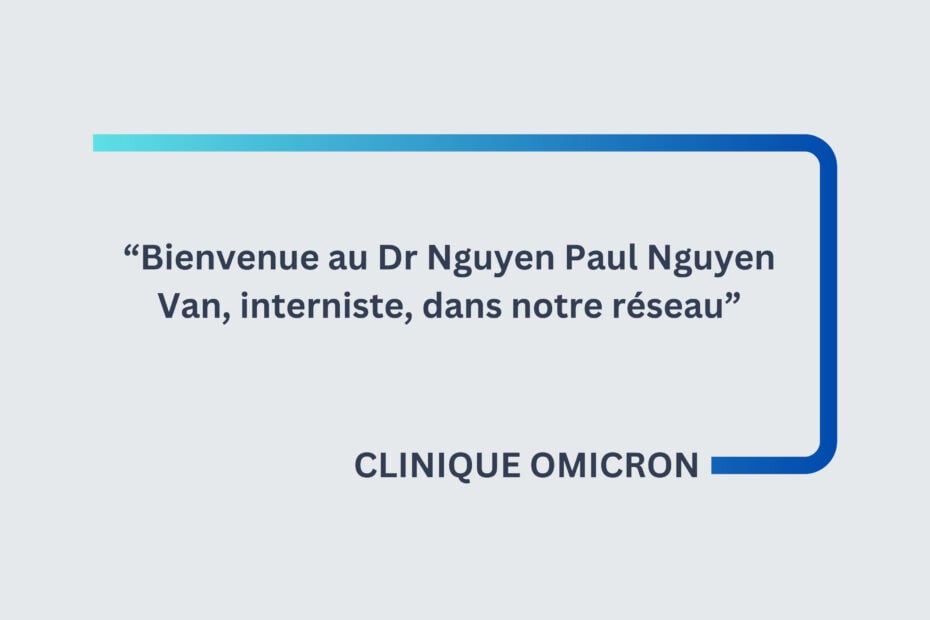Graphic banner with a cyan to navy curved border on the right and a French quote about Dr. Nguyen Nguyen Van, plus 'CLINIQUE OMICRON' at the bottom.