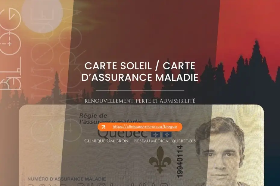Carte d'assurance maladie du Québec — renouvellement et admissibilité