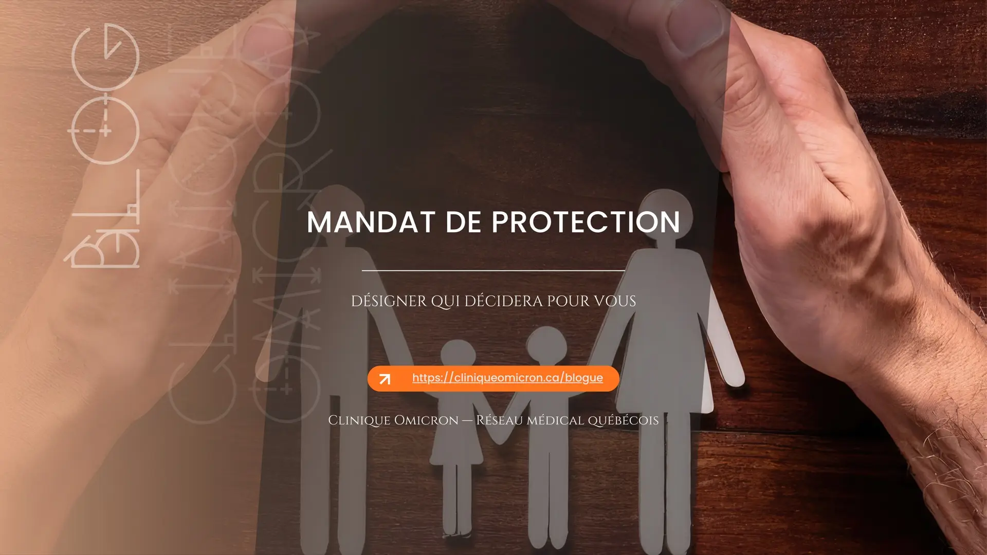 Mains protégeant des silhouettes en papier d'une famille — mandat de protection en cas d'inaptitude