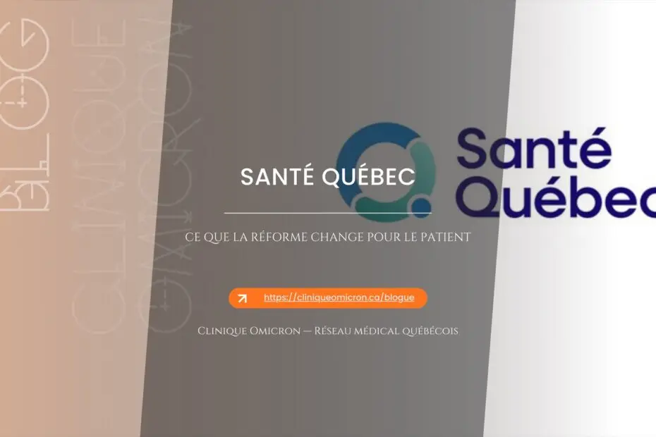 Identité visuelle de Santé Québec — ce que la réforme change pour le patient